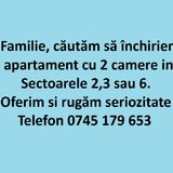 Familie inchiriem apartament 2 camere in Bucuresti, sectoarele 2,3 sau 6